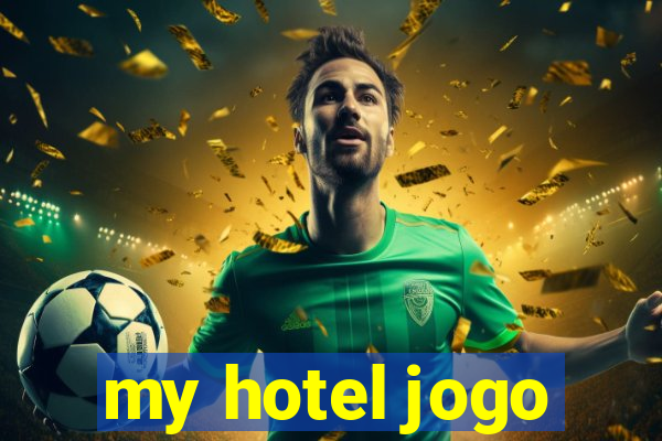 my hotel jogo